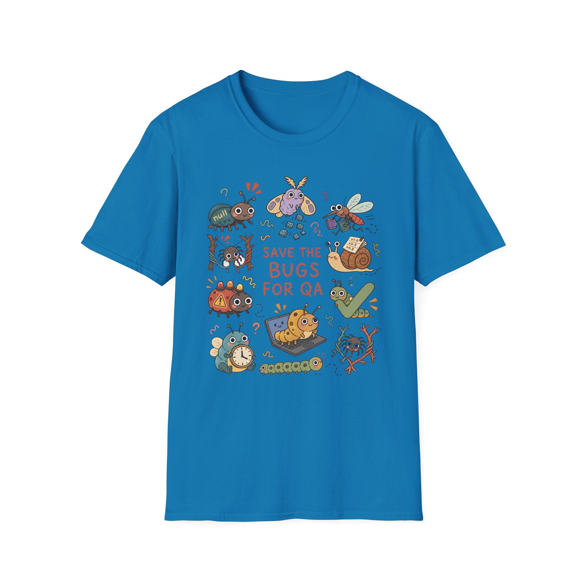 Save the bugs for QA T-Shirt