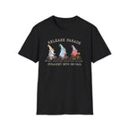 Straight Parade Straight into On Call T-Shirt