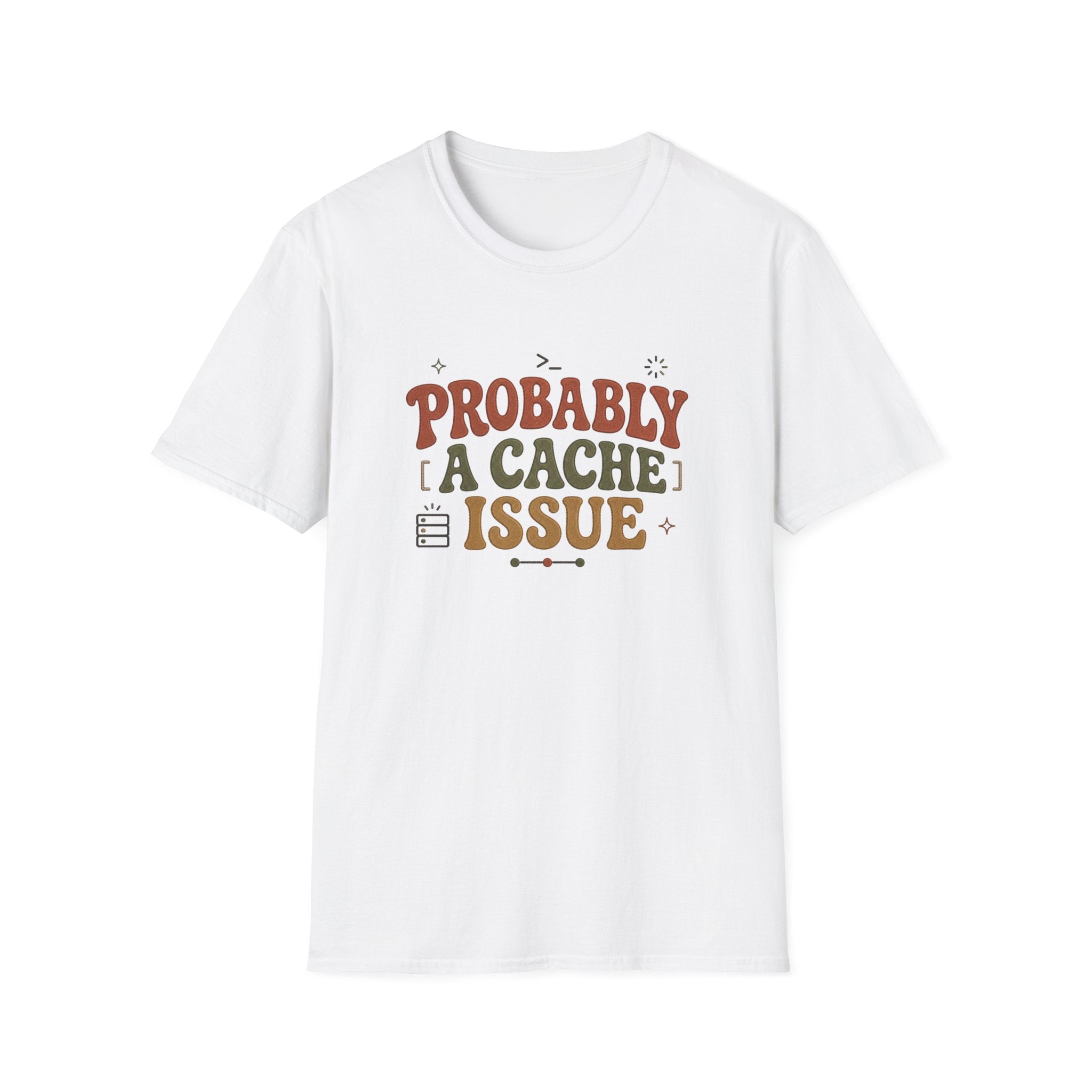 Software Engineering Typography T-Shirt - Probably a cache issue