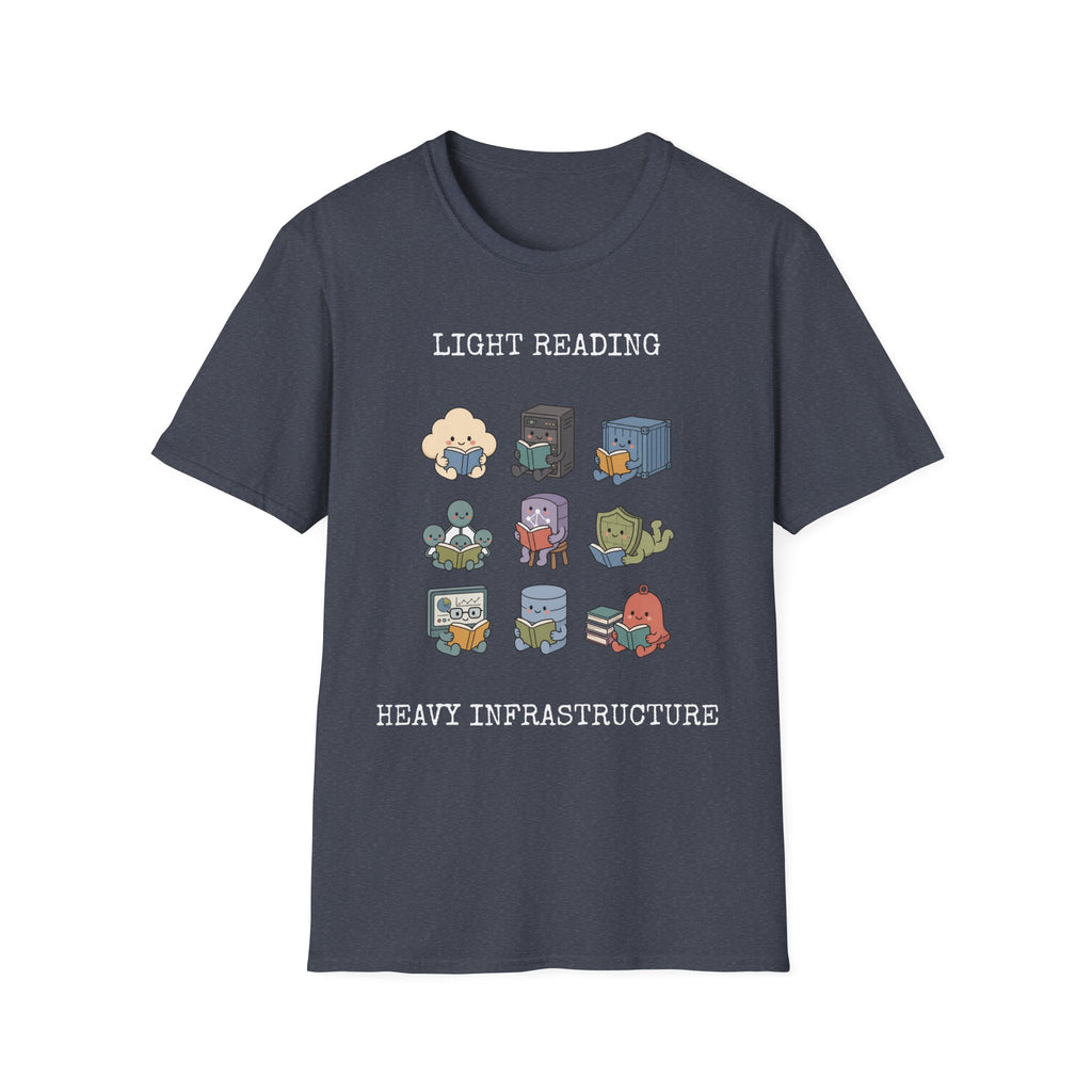 Light Reading Heavy Infrastructure T-Shirt
