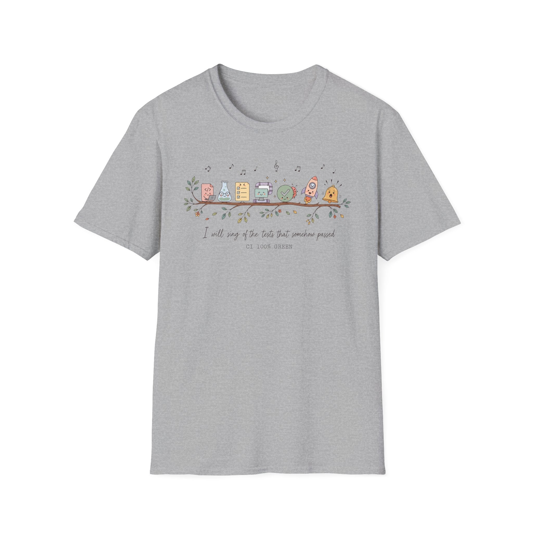 I will sing of the tests that somehow passed T-Shirt