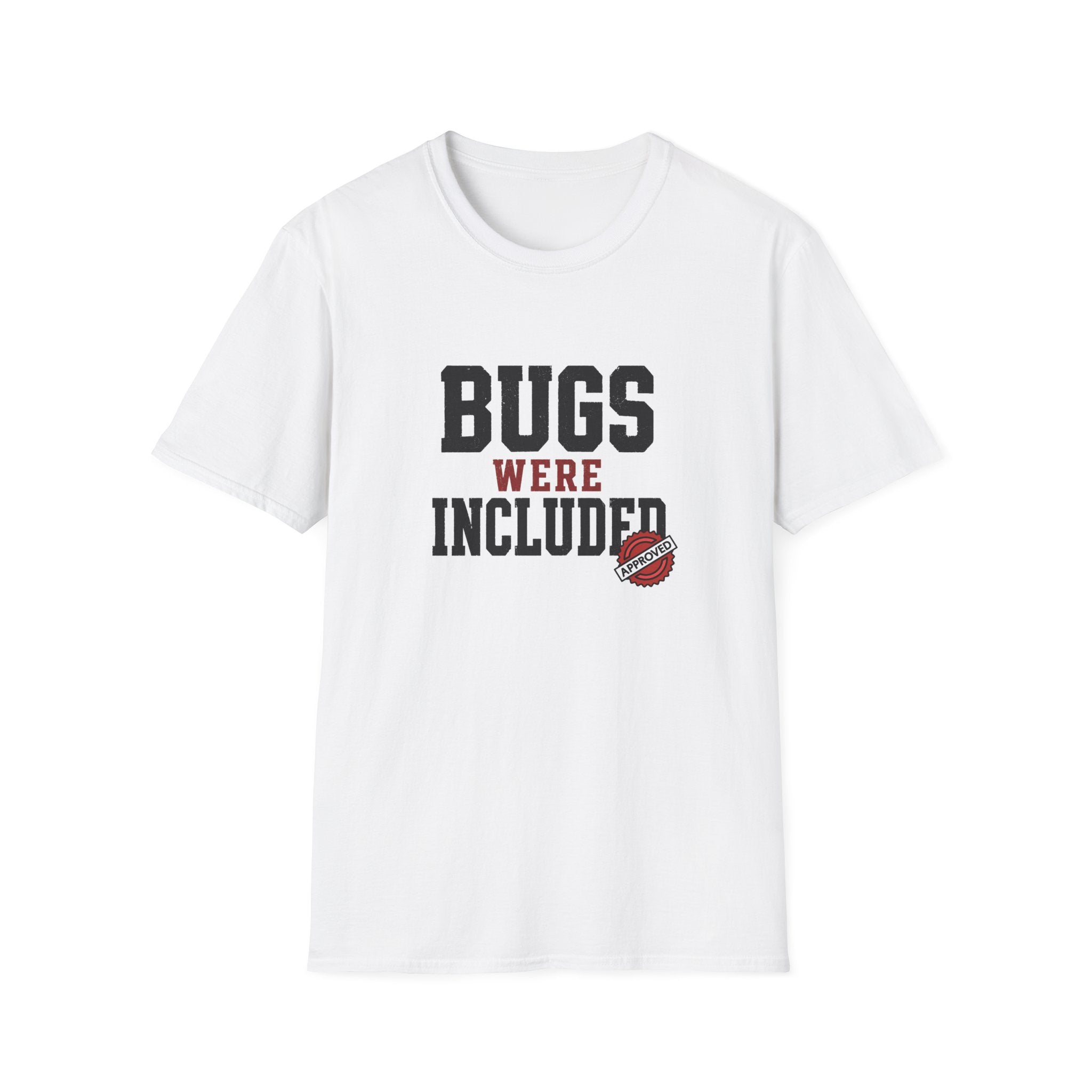 Software Engineering Typography T-Shirt - Bugs were included