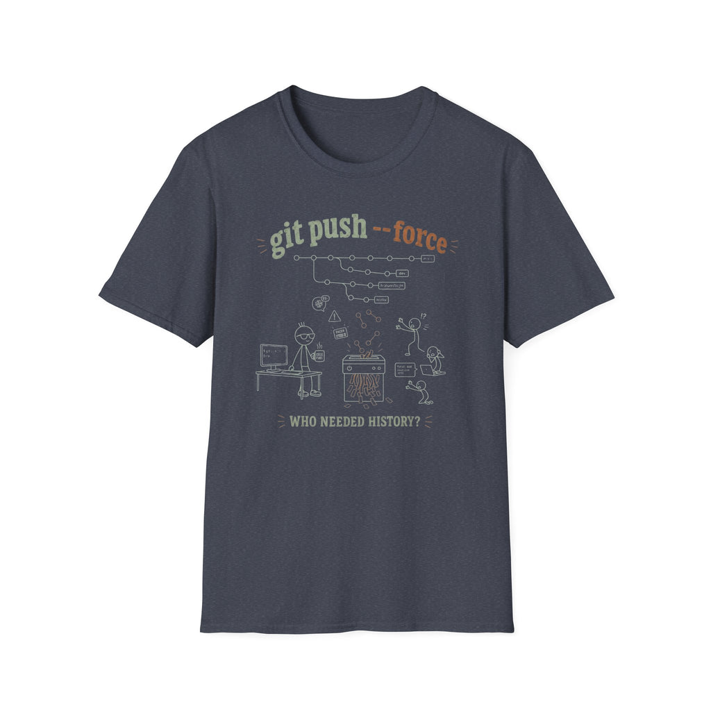 Git push force T-Shirt