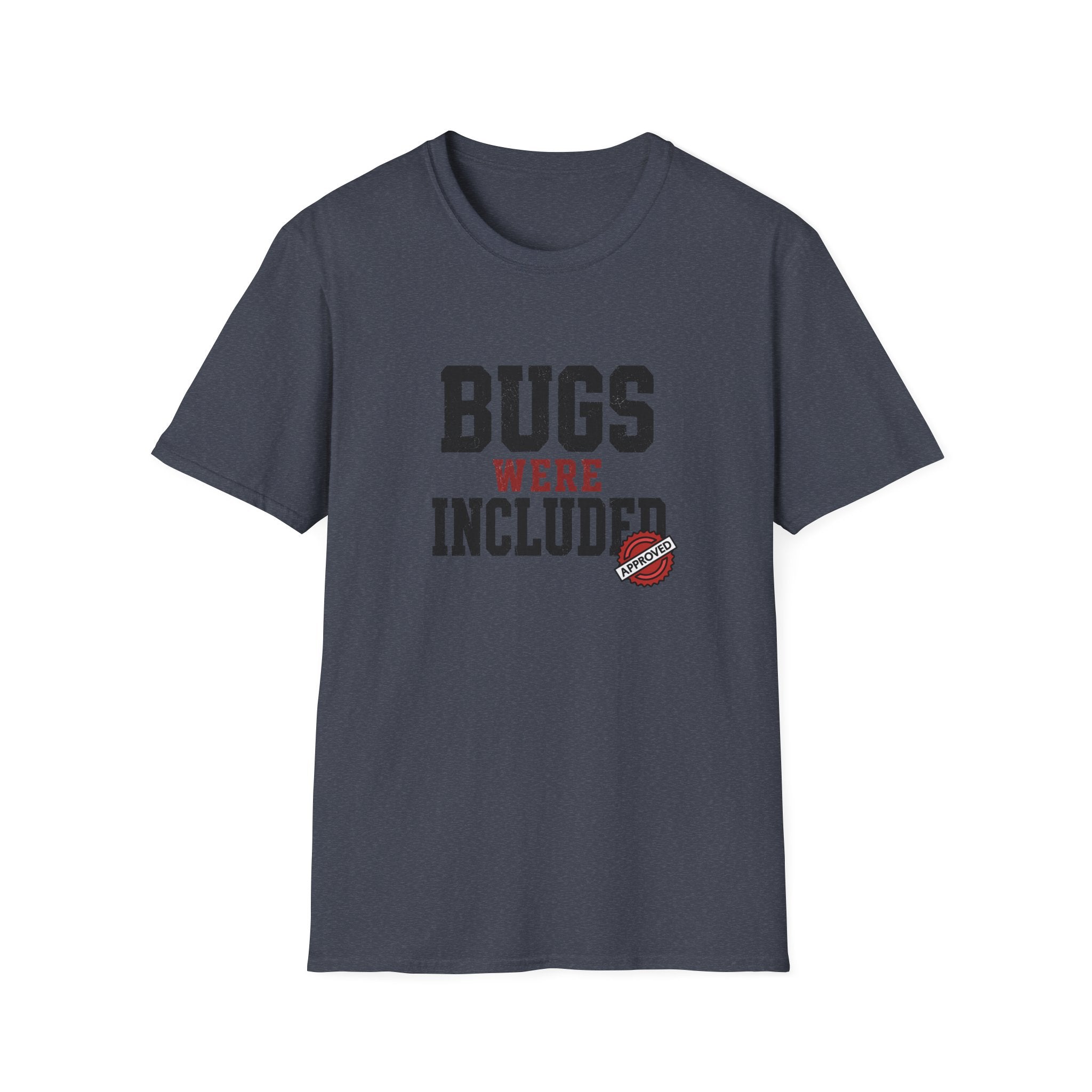 Software Engineering Typography T-Shirt - Bugs were included